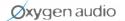 Oxygen Audio